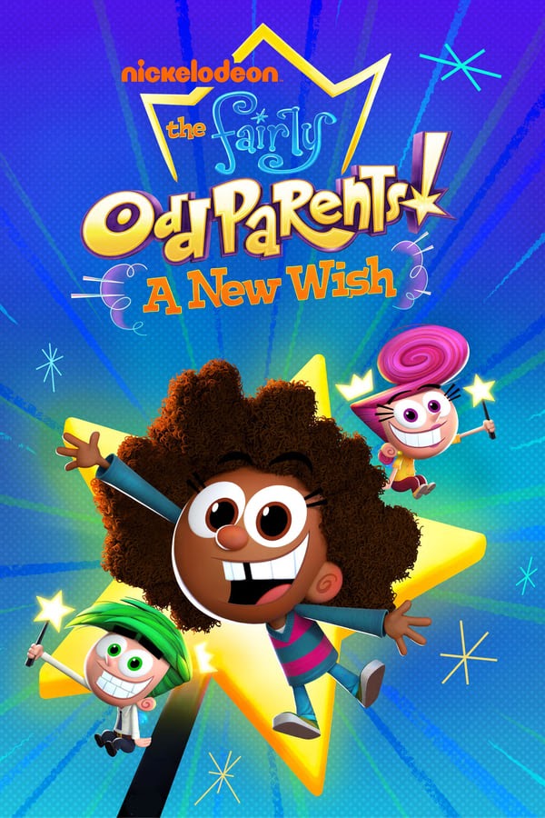 Tiên Đỡ Đầu Kì Quặc: Điều Ước Mới - The Fairly OddParents: A New Wish