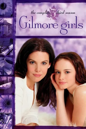 Những Cô Gái Nhà Gilmore (Phần 3) - Gilmore Girls (Season 3)