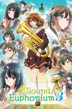 Hibike! Euphonium Third Season - Hibike! Euphonium 3