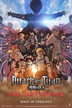Đại Chiến Người Khổng Lồ: Lần Tấn Công Cuối Cùng - Attack On Titan: The Last Attack