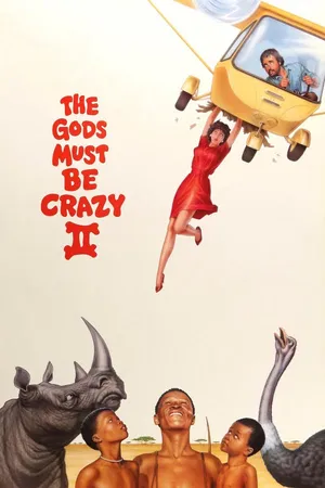 Đến Thượng Đế Cũng Phải Cười 2 - The Gods Must Be Crazy 2