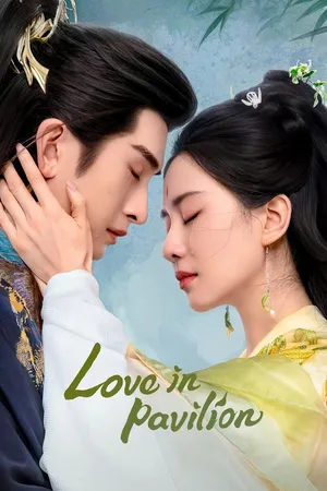 Hoài Thủy Trúc Đình - Love in Pavilion