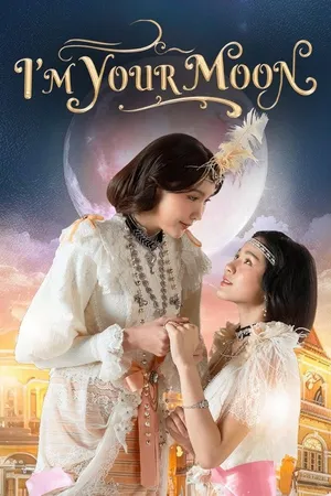 Lời Thề Nguyện Ánh Trăng - I'm Your Moon