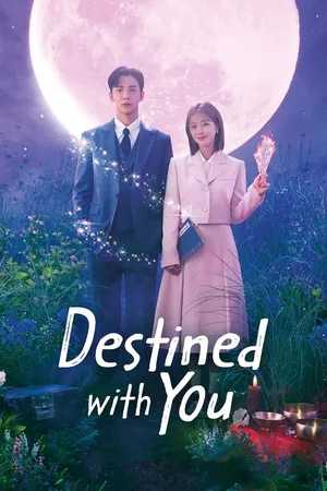 Tình Yêu Này Bất Khả Kháng - Destined With You