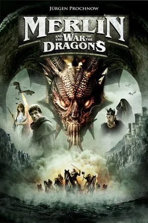 Merlin và Cuộc Chiến Của Rồng - Merlin and the War of the Dragons