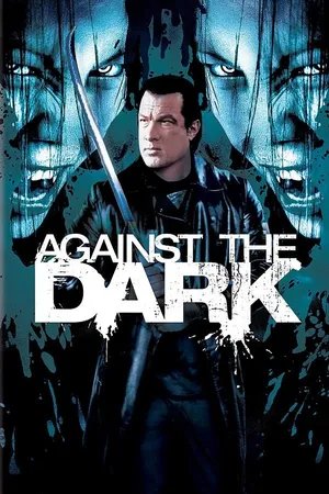 Chống Lại Bóng Đêm - Against the Dark