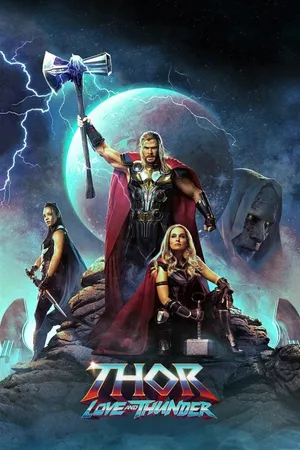 Thần Sấm 4: Tình Yêu Và Sấm Sét - Thor 4: Love and Thunder