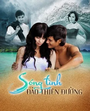 Sóng Tình Đảo Thiên Đường - Precious Hearts Romances Presents Season 3: Paradise