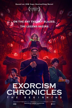 Trừ Tà Ký: Khởi Nguyên Hắc Ám - Exorcism Chronicles: The Beginning