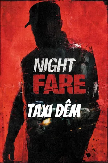 Taxi Đêm - Night Fare