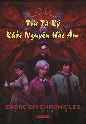 Trừ Tà Ký: Khởi Nguyên Hắc Ám - Exorcism Chronicles: The Beginning