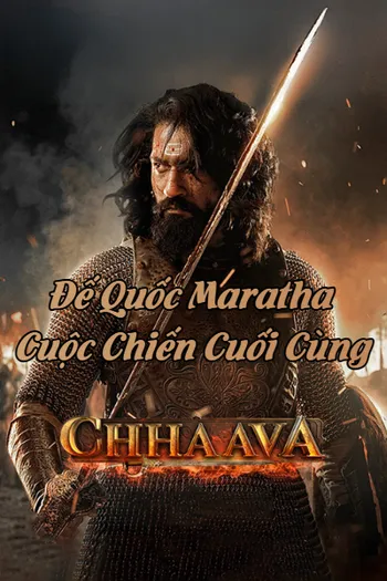 Đế Quốc Maratha: Cuộc Chiến Cuối Cùng - Chhaava