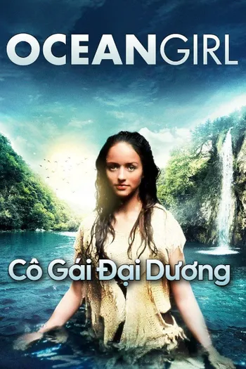 Cô Gái Đại Dương - Ocean Girl