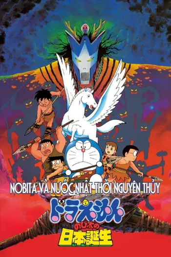 Doraemon Movie 10: Nobita Và Nước Nhật Thời Nguyên Thủy - Doraemon: Nobita and the Birth of Japan