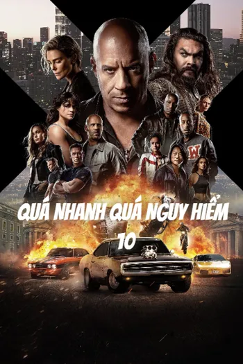Quá Nhanh Quá Nguy Hiểm 10 - Fast X