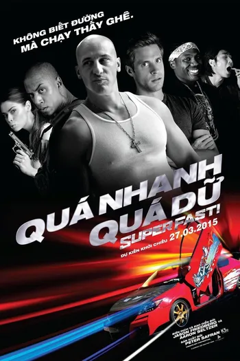 Quá Nhanh Quá Dữ - Superfast