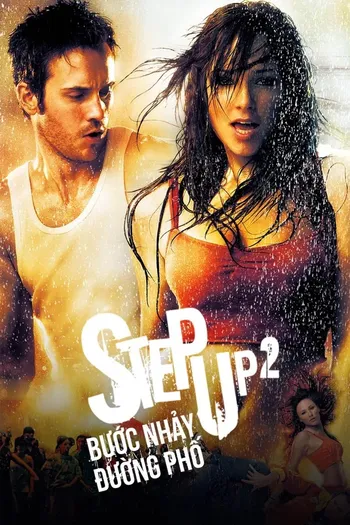 Vũ Điệu Đường Phố 2: Bước Nhảy Đường Phố - Step Up 2: The Streets
