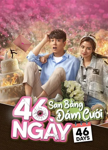46 Ngày - San Bằng Đám Cưới - 46 Days