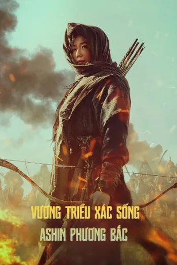 Vương Triều Xác Sống: Ashin Phương Bắc - Kingdom: Ashin of the North
