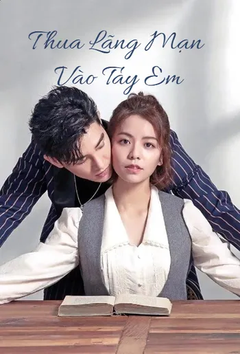 Thua Lãng Mạn Vào Tay Em - Lost Romance