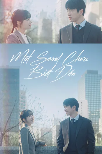 Một Seoul Chưa Biết Đến - Our Unwritten Seoul