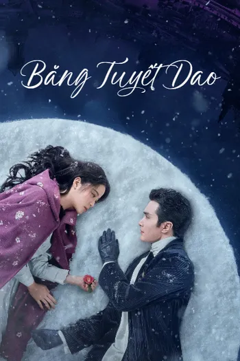 Băng Tuyết Dao - Snow Fall