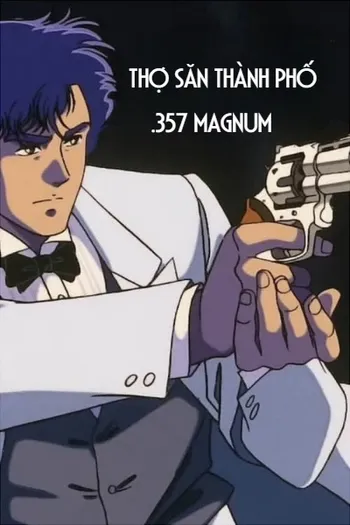 Thợ Săn Thành Phố: .357 Magnum - City Hunter: .357 Magnum