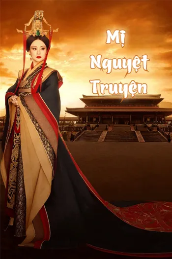 Mị Nguyệt Truyện - The Legend Of Miyue