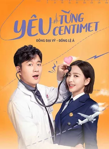 Yêu Từng Centimet - The Centimeter of Love