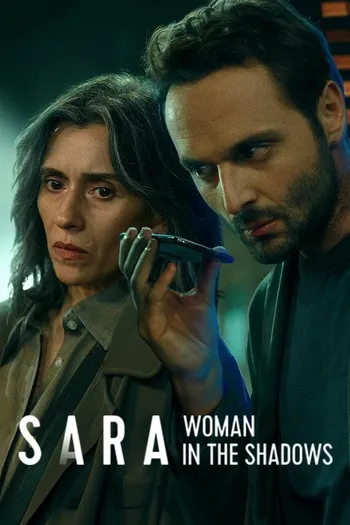 Sara - Người Đàn Bà Trong Bóng Tối - Sara - Woman in the Shadows