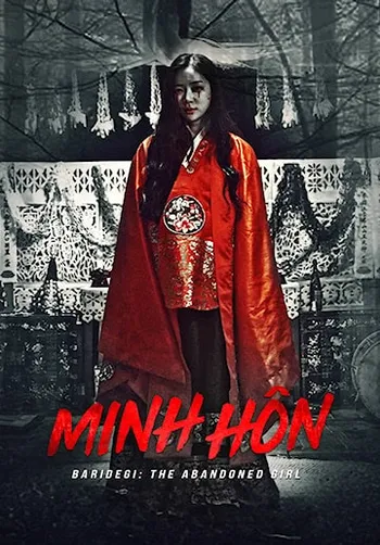 Minh Hôn - Baridegi: The Abandoned Girl