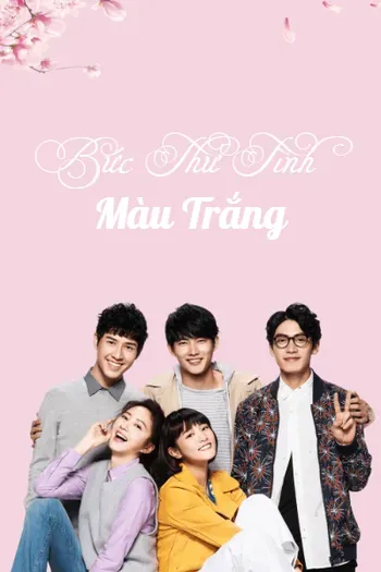Bức Thư Tình Màu Trắng - Brave To Love