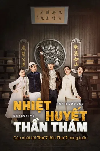 Nhiệt Huyết Thần Thám - Hot Blooded Detective