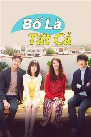 Bố Là Tất Cả - Father, I’ll Take Care of You