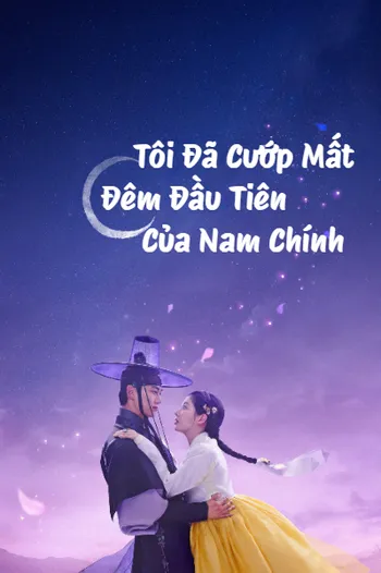 Tôi Đã Cướp Mất Đêm Đầu Tiên Của Nam Chính - The First Night With The Duke