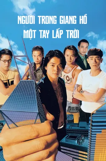 Người Trong Giang Hồ 3: Một Tay Lấp Trời - Young And Dangerous 3