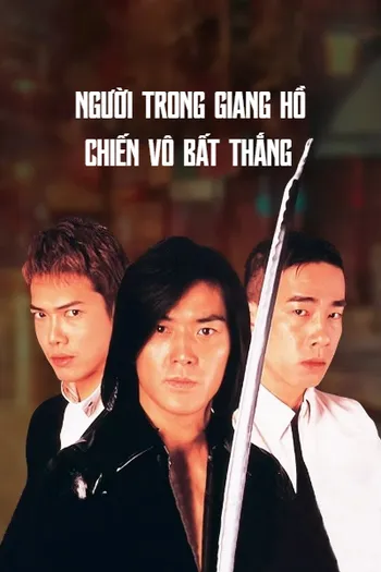 Người Trong Giang Hồ 4: Chiến Vô Bất Thắng - Young And Dangerous 4