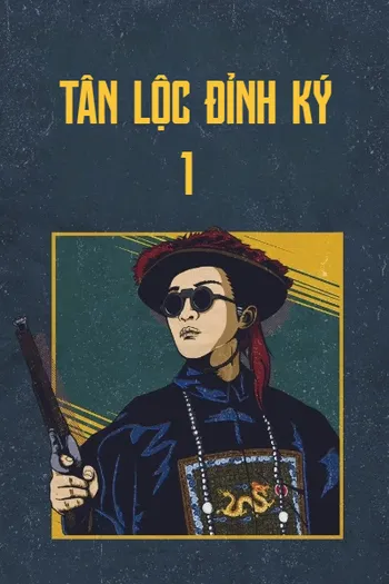 Tân Lộc Đỉnh Ký 1 - Royal Tramp