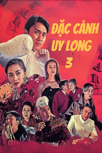Đặc Cảnh Uy Long 3 - Fight Back To School 3