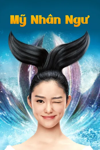 Mỹ Nhân Ngư - The Mermaid