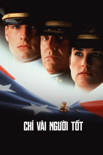 Chỉ Vài Người Tốt - A Few Good Men