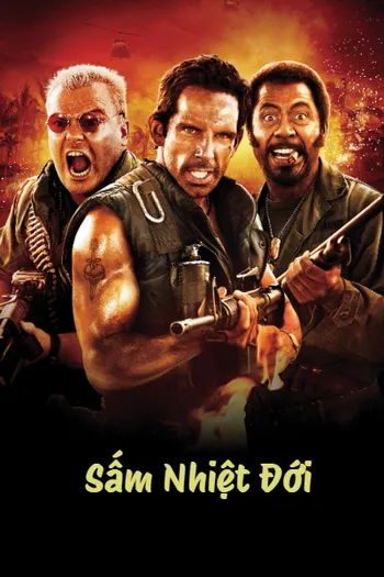 Sấm Nhiệt Đới - Tropic Thunder