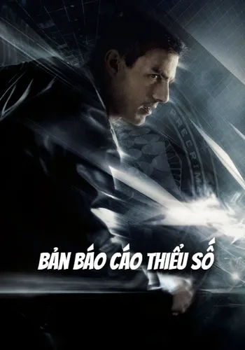 Bản Báo Cáo Thiểu Số - Minority Report
