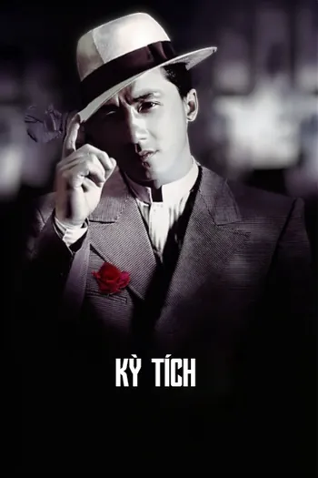 Kỳ Tích - Miracles: The Canton Godfather