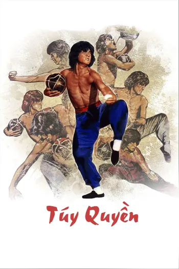 Túy Quyền 1 - Drunken Master 1