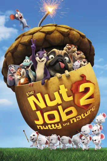 Phi Vụ Hạt Dẻ 2: Công Viên Đại Chiến - The Nut Job 2: Nutty by Nature