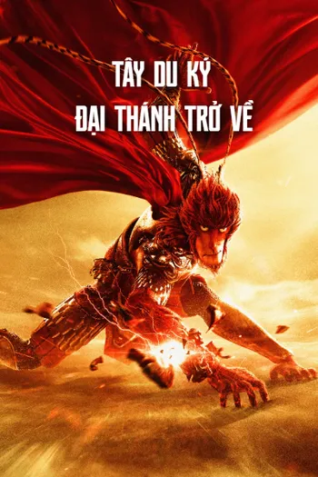 Tây Du Ký: Đại Thánh Trở Về - Monkey King: Hero is Back