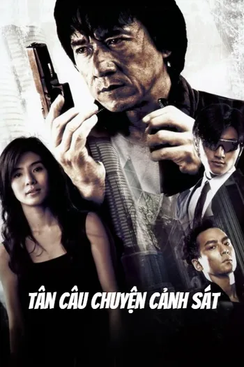 Tân Câu Chuyện Cảnh Sát - New Police Story
