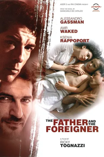 Người Cha Và Kẻ Lạ - The Father and the Foreigner