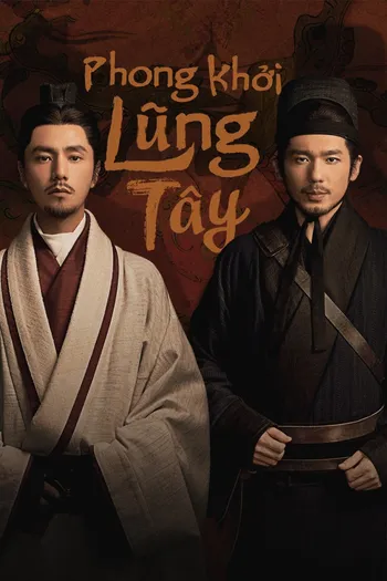 Phong Khởi Lũng Tây - The Wind Blows From Longxi